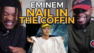 EMINEM  NAIL IN THE COFFIN  FIRST LISTEN REACTION [upl. by Gillette825]