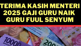 Terima kasih Menteri 2025 Gaji guru Naik Guru Fuul senyum [upl. by Amrita]