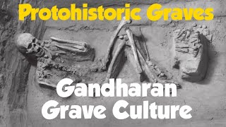 Gandhara Grave Culture  Protohistoric Graves  Iron Age  Pakistan  Cremation Archaeology [upl. by Aivatnwahs]