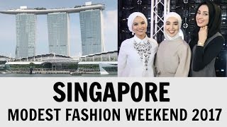 SINGAPORE MODEST FASHION WEEKEND 2017 [upl. by Harp]