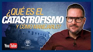 😱 PENSAMIENTOS CATASTRÓFICOS ¿Qué son y cómo manejarlos [upl. by Ggerk]