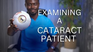 Examining The Cataract Patient What You Need To Know [upl. by Loughlin]