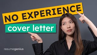 How to Write a Cover Letter With No Job Experience  Cover Letter Template [upl. by Alliehs]