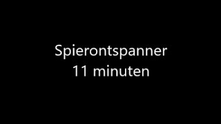 Spierontspanner 11 minuten [upl. by Torr]