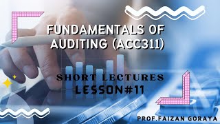 ACC311 Lesson 11 Fundamentals of Auditing Short  Lectures [upl. by Asirrak972]