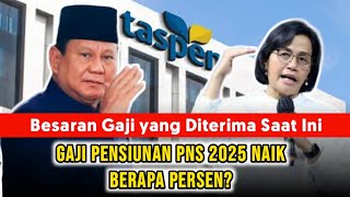 Gaji Pensiunan PNS 2025 Naik Berapa Persen [upl. by Janene256]