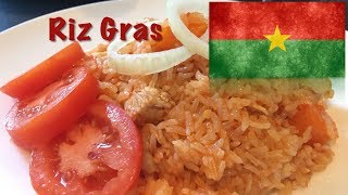 How to cook Riz Gras The Burkinabé dish [upl. by Joette132]