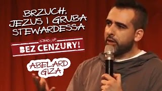 BRZUCH JEZUS I GRUBA STEWARDESSA  Abelard Giza [upl. by Alor]