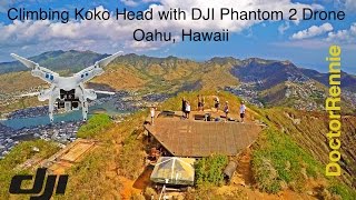 Climbing Koko Crater  Oahu Hawaii in UHD 4K with DJI Phantom 2 Drone [upl. by Peednus156]