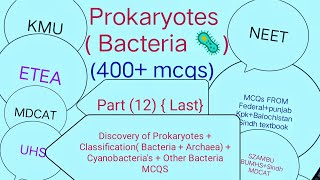 Prokaryotes  400 Mcqs Part 12Last  Discovery of Bacteria  Archaea  Cyanobacteria  Classify [upl. by Einohpets]