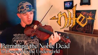 Nile  Permitting the Noble Dead to Descend to the Underworld violin cover [upl. by Remus]