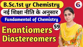 Enantiomers amp Diastereomers  Fundamentals of Chemistry  bsc 1st sem chemistry Aarti mam chemistry [upl. by Irbua]