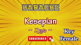 Kesepian  Dygta Karaoke Wanita [upl. by Nohsreg]