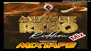 Mhemberero riddim Mixtape feat Blot Seh calaz Killer T Jah signal Silent killer PoptainNdunge [upl. by Sylvan]