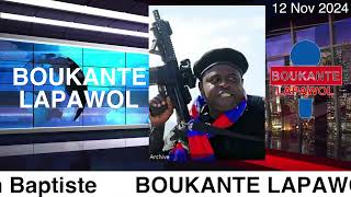 Boukante lapawol 12 Novembre 2024 [upl. by Ahsinit37]