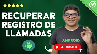 Cómo RECUPERAR EL REGISTRO DE LLAMADAS en Android  📞 Recupera Llamadas Borradas en tu Celular 📞 [upl. by Jeremie682]