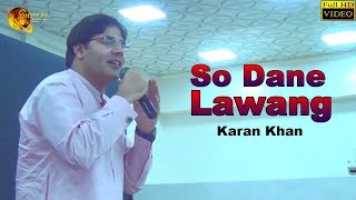 Pashto New Song 2018  So Dane Lawang  Karan Khan  Full Hd Video [upl. by Airoled134]