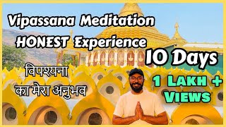 My Vipassana Meditation Honest Experience  विपश्यना ध्यान का मेरा अनुभव  10 Days Course  Detailed [upl. by Birkner771]