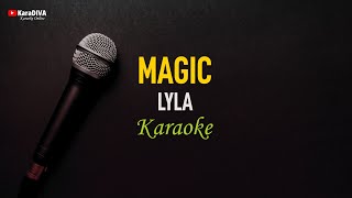 Lyla  Magic Karaoke [upl. by Joachima]