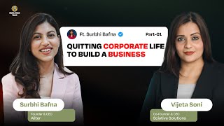 Quitting Corporate Life to Build a Business Ft Surbhi Bafna  Ep 28 Road Ahead Talks allter [upl. by Ynnavoeg]