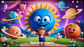 Meet the Planets  Fun Solar System Song for Kids  Nursery Rhymes amp Kids Songs [upl. by Monah]