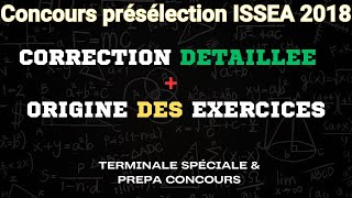 Correction détaillée présélection concours ISSEA 2018 [upl. by Ahtaga]