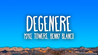 Myke Towers amp Benny Blanco  Degenere [upl. by Ttereve]