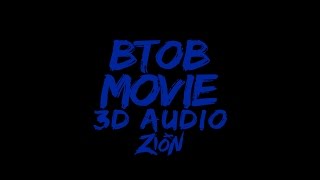 BTOB비투비  MOVIE 3D Audio Version [upl. by Einafets]