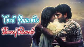 Teri Yaadein Mulakatein  Slowed Reverb Lofi   Atif Aslam  Shreya Singhal  Romantic Song🥰😇 [upl. by Alet143]