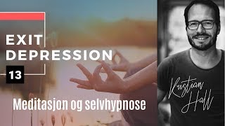 Exit Depression 13  Meditasjon og selvhypnose Norsk [upl. by Eimrej]