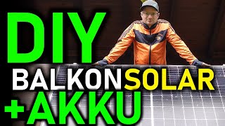 Balkonsolar mit AKKU  So gehts richtig [upl. by Ayle]