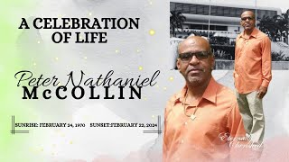 A Celebration of Life  Peter Nathaniel McCollin [upl. by Agamemnon]