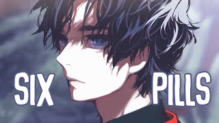 「Nightcore」→ Six Pills Lyrics by Rosendale [upl. by Thenna]