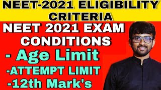 NEET Eligibility Criteria 2021 NEET Age LimitNEET 2021 Exam Conditions [upl. by Elburr]