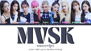 Kep1er 케플러  ‘MVSK’ Color Coded Lyrics HanRomVieEng [upl. by Ileak]