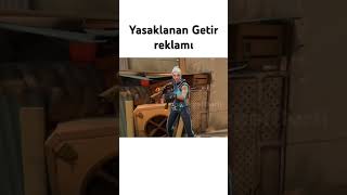 Getir reklamı keşfet valorant valorantclips valorantshorts youtubeshorts shorts getir reklam [upl. by Jacquelyn489]