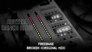 Freebase  Broken Original Mix HQ [upl. by Irolam169]