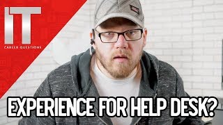 What Kind of Experience Do You Need for Help Desk How to Get a Help Desk Job [upl. by Frazer322]