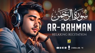 Best heart touching recitation of Surah ArRahman سورة الرحمن  Zikrullah TV [upl. by Naol881]