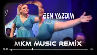 Kibariye  Ben Yazdım Kadere Hüznü Perişanı  MKM Remix  Koparılan Çiçekler [upl. by Esta]