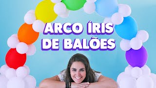 Arco Íris de Balões Simples e Fácil [upl. by Iinden]