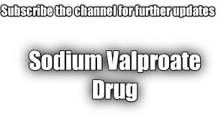 Sodium Valproate drug [upl. by Diley]