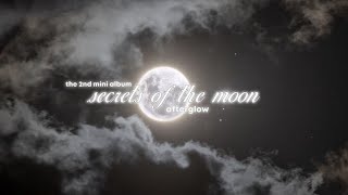 AFTERGLOW 잔광 Secrets of the Moon Highlight Medley [upl. by Emie]