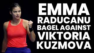 Emma Raducanu Bagel Against Viktoria Kuzmova [upl. by Anirbak134]