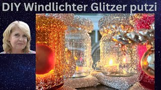 DIY coole Windlichter Glitzer putzi für den Advent [upl. by Ettevram]