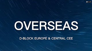 DBlock Europe  Overseas Lyrics ft Central Cee [upl. by Adda8]