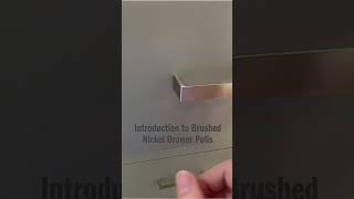 Introduction to Brushed Nickel Drawer Pulls [upl. by Sadick]