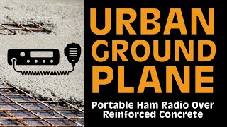 Urban Ground Plane  HF Vertical Antenna Over Concrete [upl. by Eisele49]