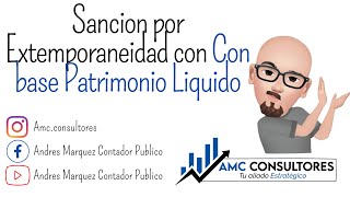 ✅SANCION DE EXTEMPORANEIDAD CON BASE DE LIQUIDACION PATRIMONIO LIQUIDO  HERRAMIENTA EN EXCEL [upl. by Minor777]