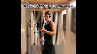 Krissemane  Starttaa Speed Up [upl. by Carolee]